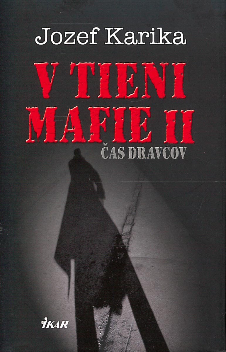 V tieni mafie II (Jozef Karika)