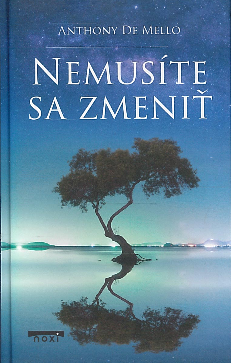 Nemusíte sa zmeniť (Anthony de Mello)