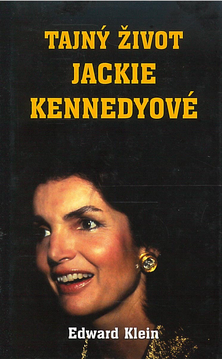 Tajný život Jackie Kennedyové (Edward Klein)