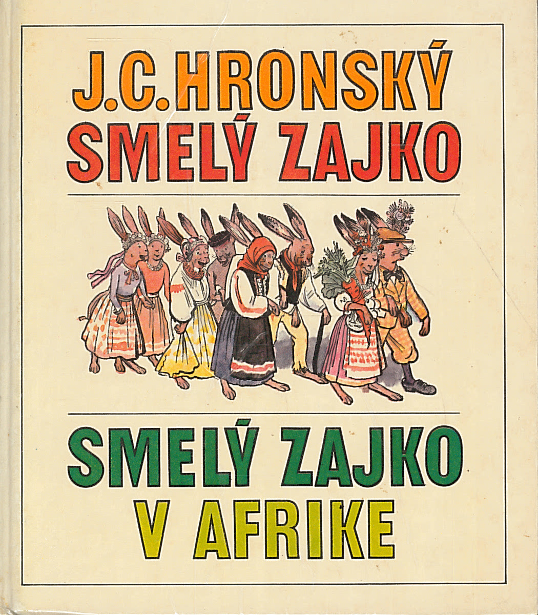 Smelý zajko / Smelý zajko v Afrike (Jozef Cíger Hronský)