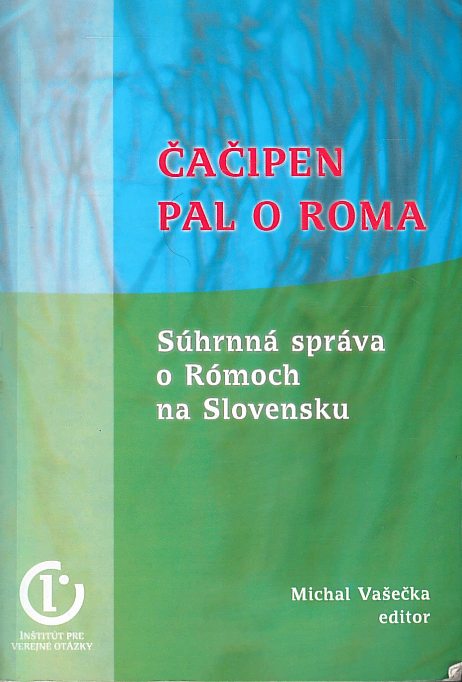 Čačipen pal o Roma (Michal Vašečka)