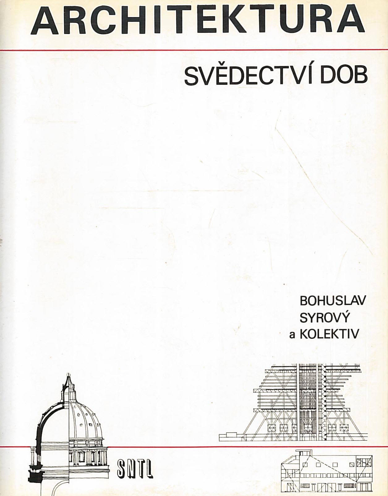 Architektura - svědectví dob (Bohuslav Syrový)