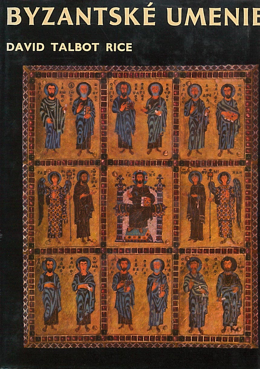 Byzantské umenie (David Talbot Rice)