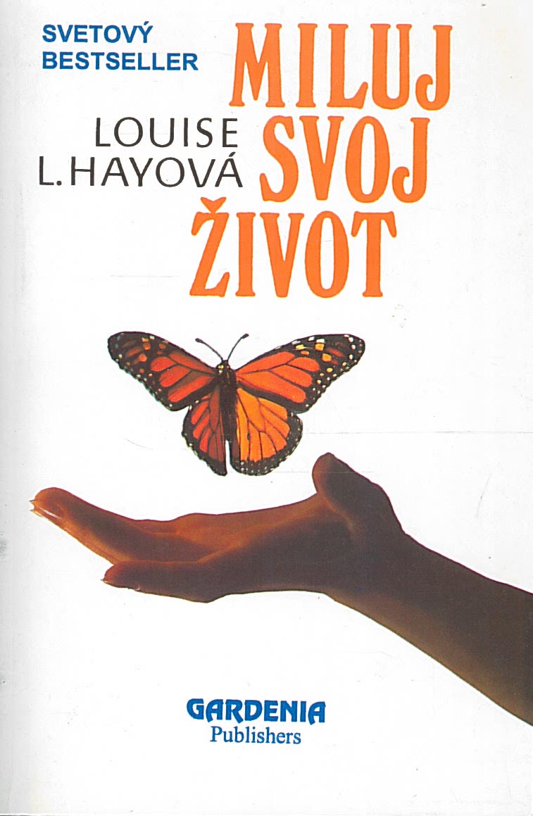 Miluj svoj život (Louise L. Hay)