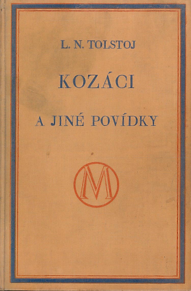 Kozáci a jiné povídky (Lev Nikolajevič Tolstoj)