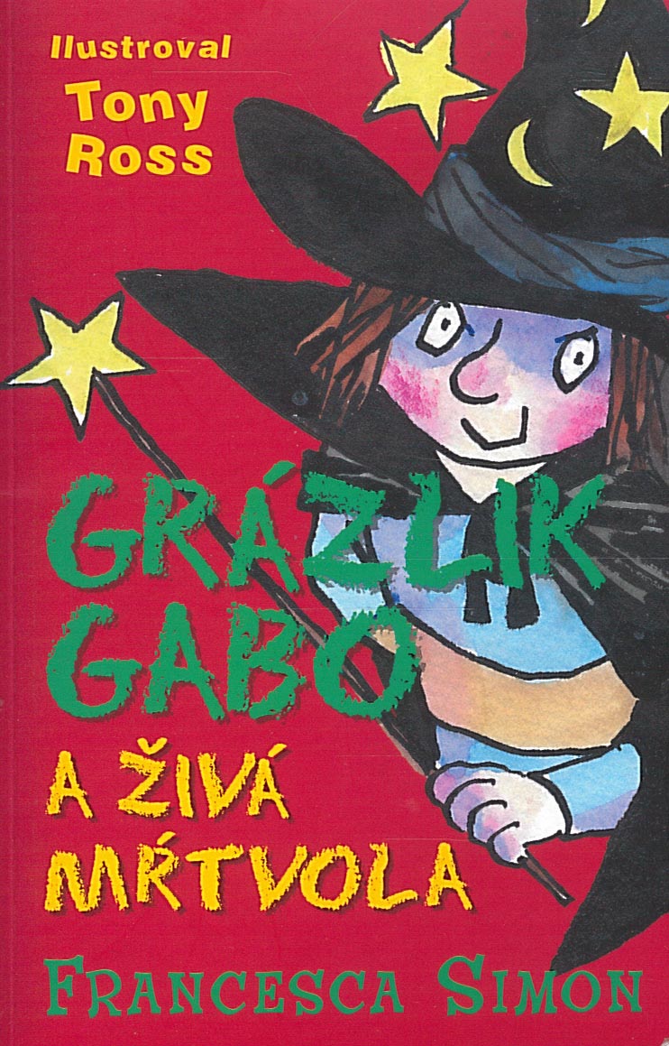 Grázlik Gabo a živá mŕtvola (Francesca Simon)