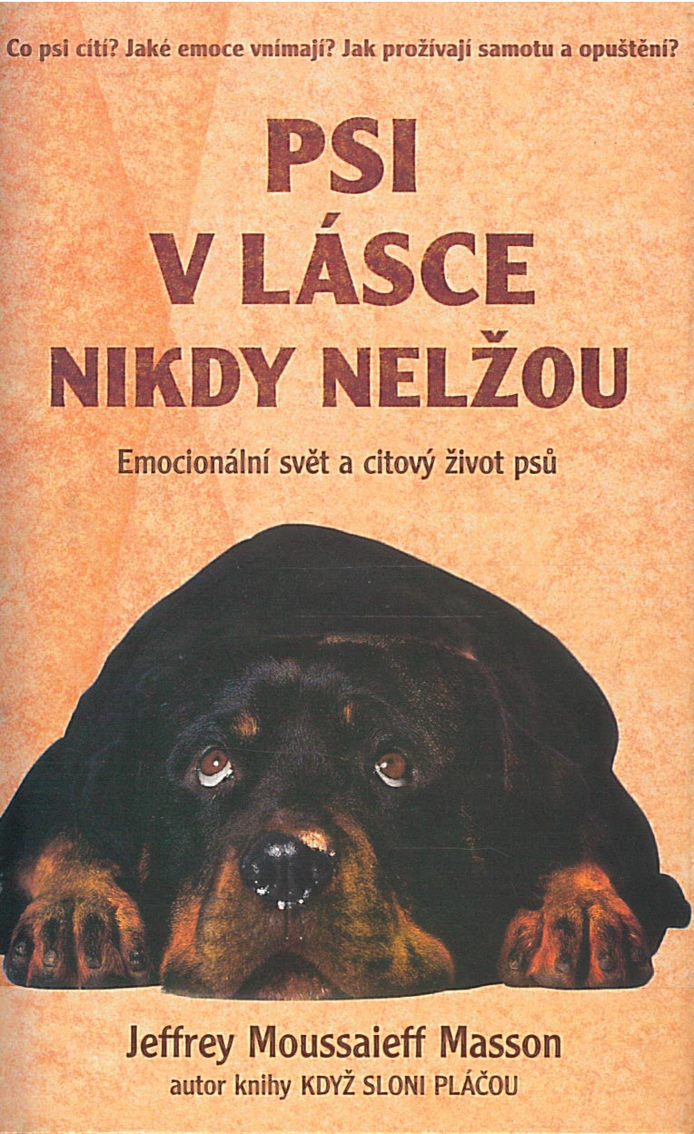 Psi v lásce nikdy nelžou (Jeffrey Moussaief Masson)