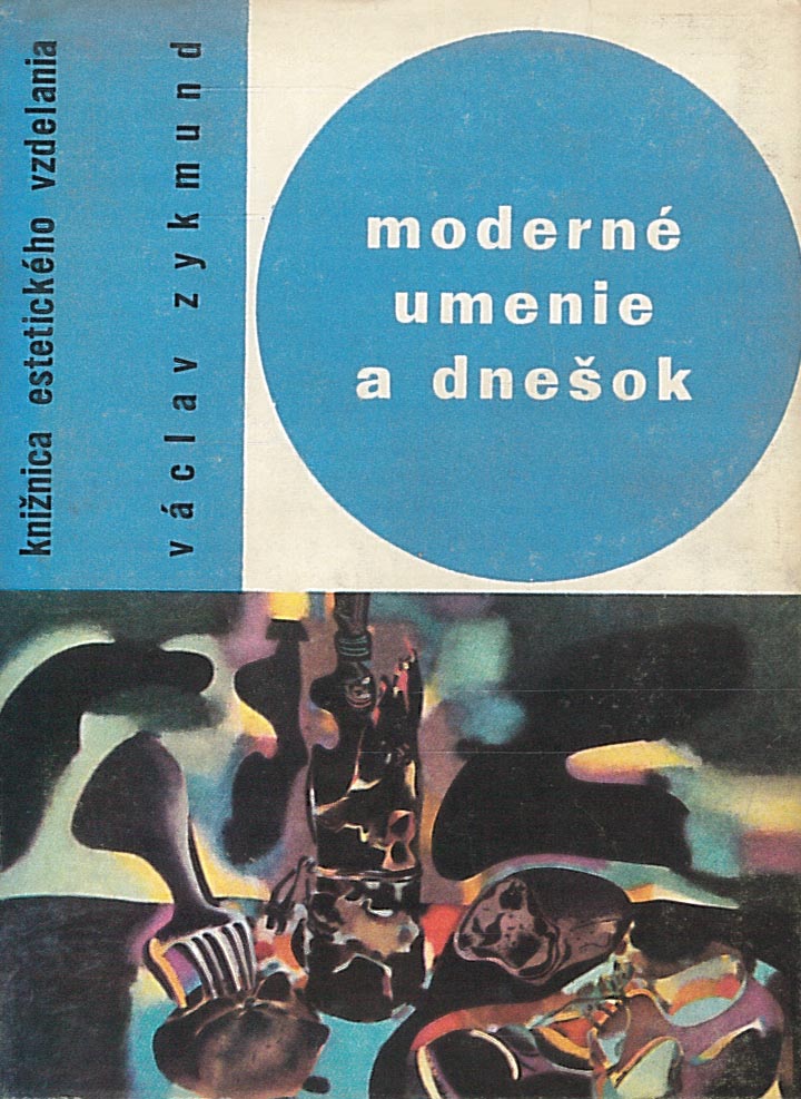 Moderné umenie a dnešok (Václav Zykmund)