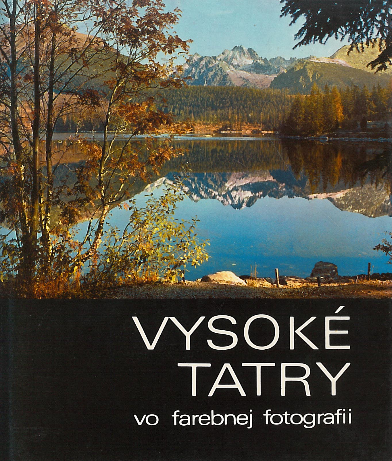 Vysoké Tatry vo farebnej fotografii