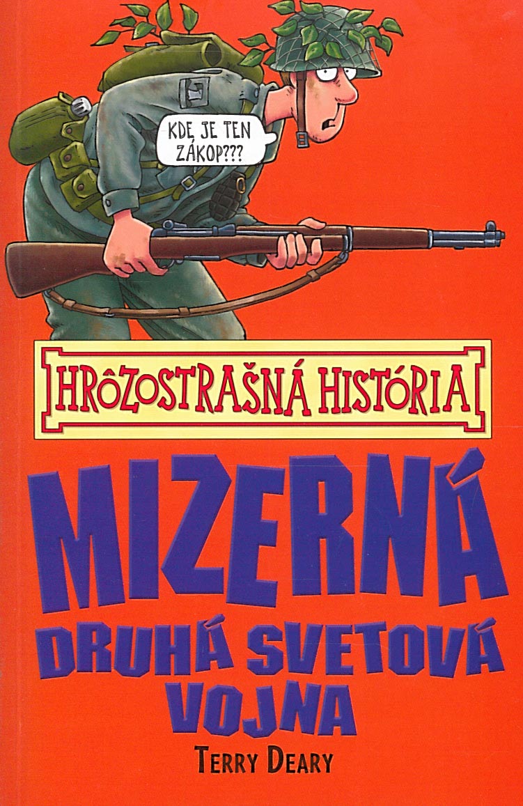 Mizerná druhá svetová vojna (Terry Deary)