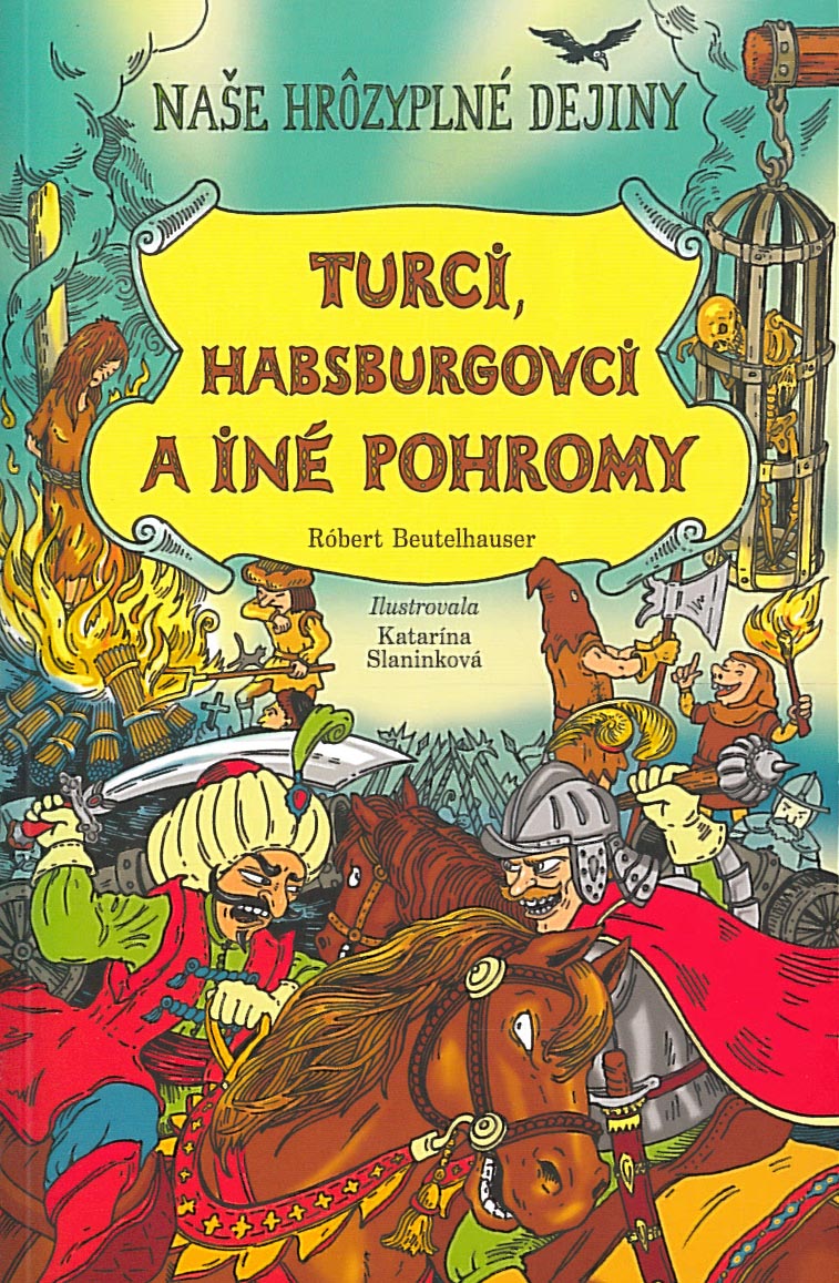 Turci, Habsburgovci a iné pohromy (Robert Beutelhauser)