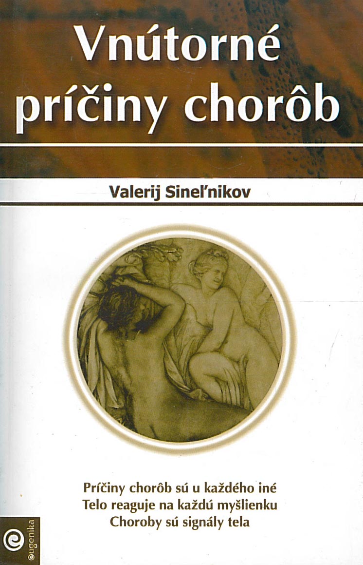 Vnútorné príčiny chorôb (Valerij Sinelnikov)