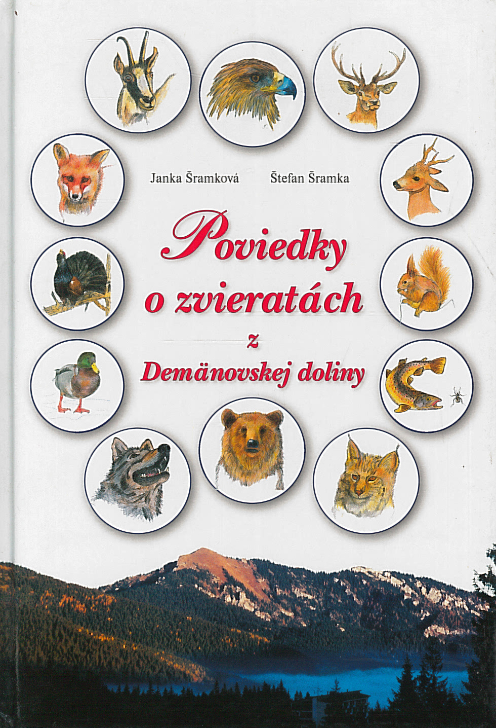 Poviedky o zvieratách z Demänovskej doliny Čítaná (Janka Šramková, Štefan Šramka)