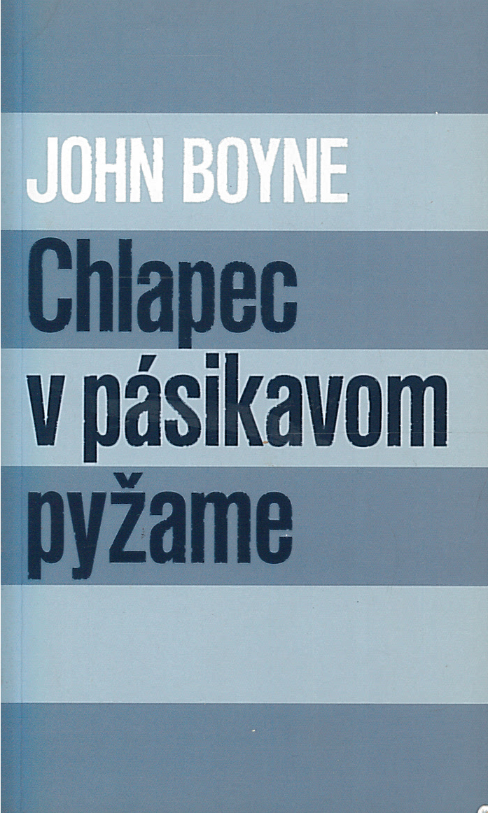 Chlapec v pásikavom pyžame (John Boyne)