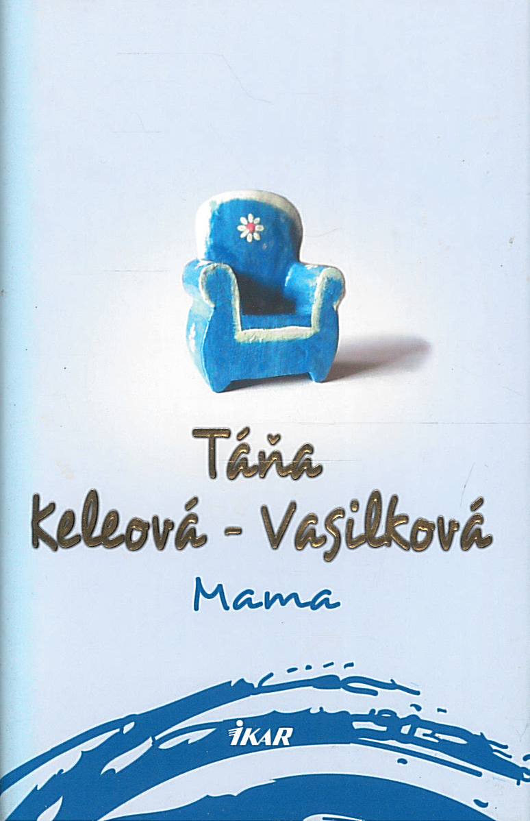 Mama (Táňa Keleová-Vasilková)